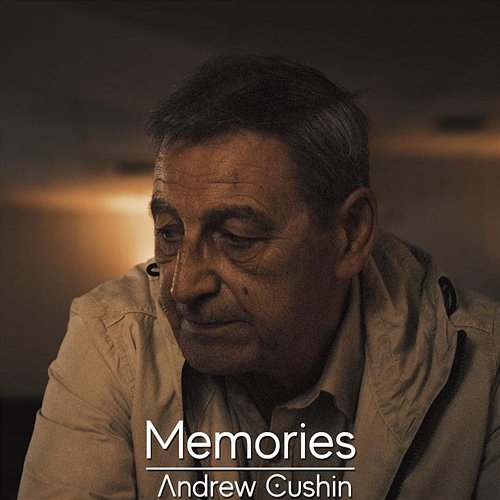 Memories Andrew Cushin