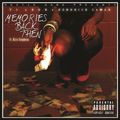 Memories Back Then T.I. feat. B.o.B, Kendrick Lamar, Kris Stephens