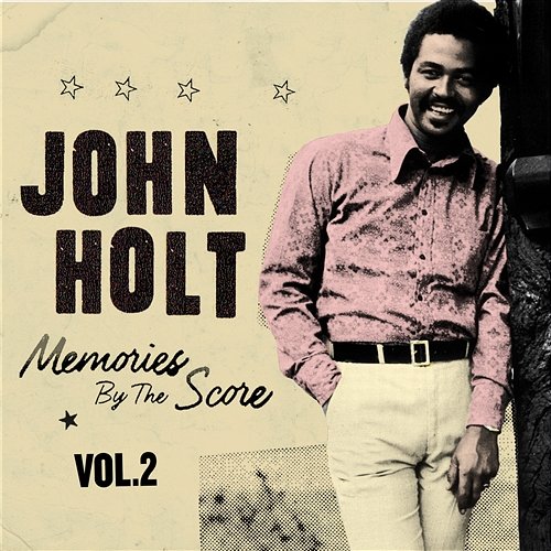 Memories By The Score Vol. 2 John Holt