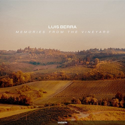 Memories From The Vineyard Luis Berra