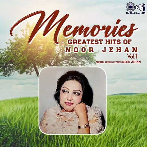 Memories - Greatest Hits of Noor Jehan, Vol. 1 Noor Jehan