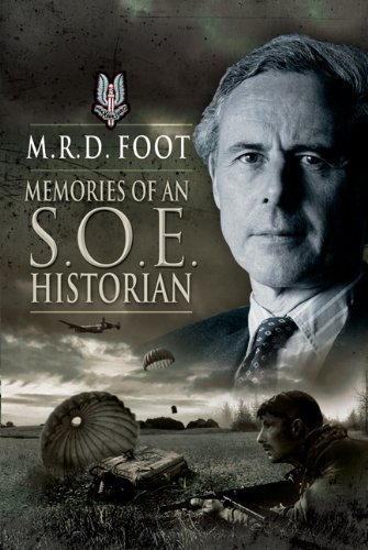 Memories of an SOE Historian M.R.D. Foot