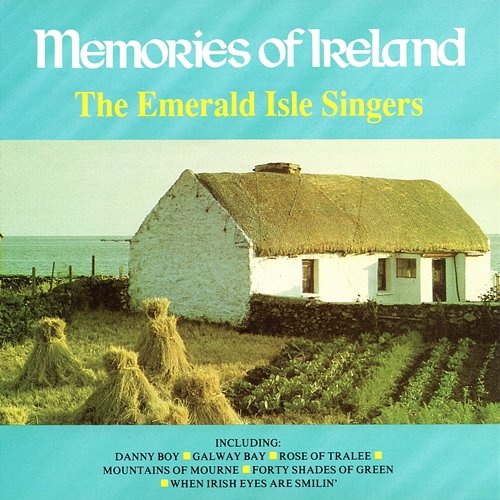 Memories Of Ireland The Emerald Isle Singers