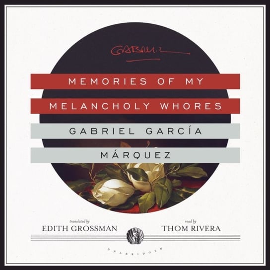 Memories of My Melancholy Whores Marquez Gabriel Garcia, Wendy Behary T.