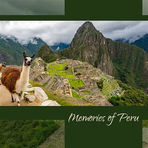 Memories of Peru Wonderful World Crew