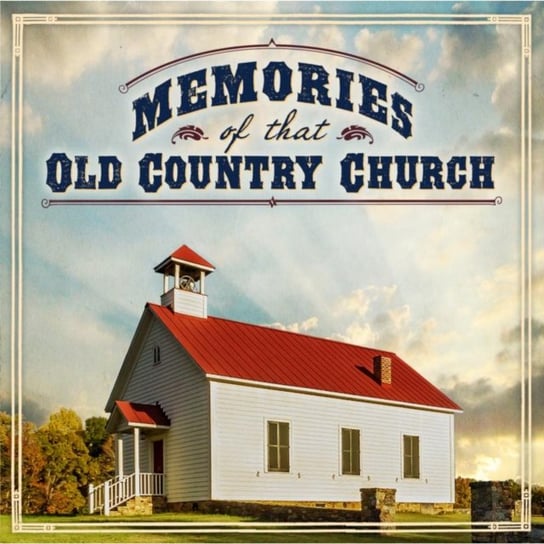 Memories of That Old Country Church Various Artists