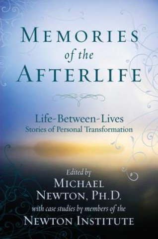 Memories of the Afterlife Newton Michael