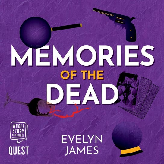 Memories of the Dead Evelyn James