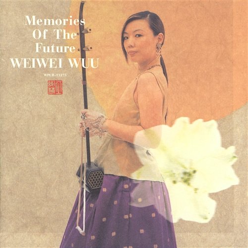Memories Of The Future WeiWei Wuu