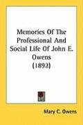 Memories of the Professional and Social Life of John E. Owens (1892) Owens Mary C.