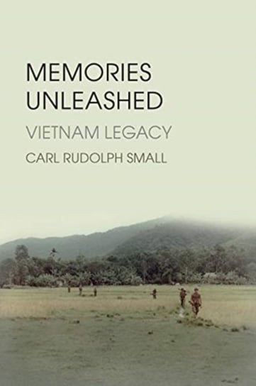 Memories Unleashed: Vietnam Legacy Small Carl R.