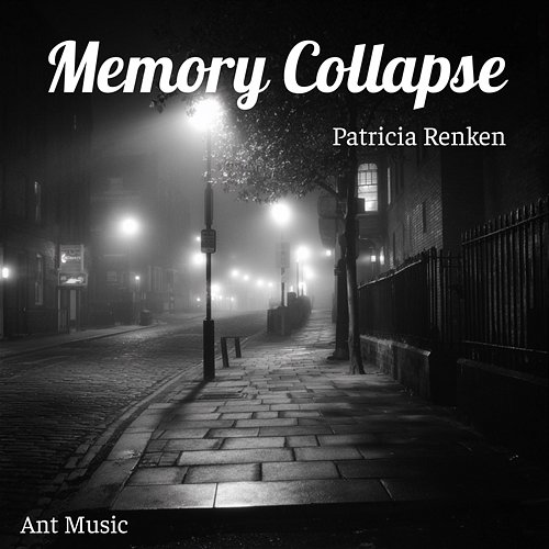 Memory Collapse Patricia Renken