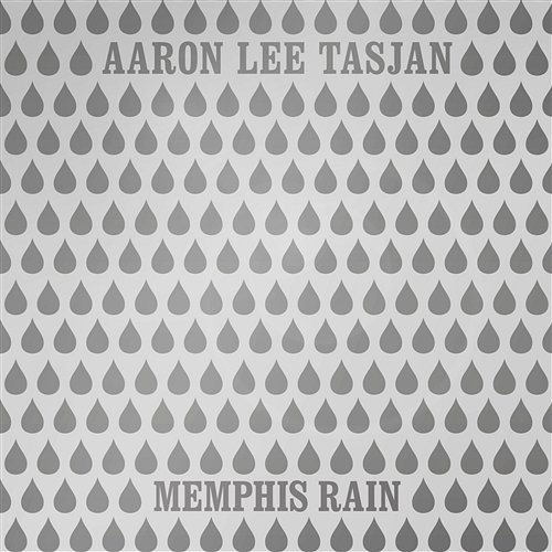 Memphis Rain Aaron Lee Tasjan
