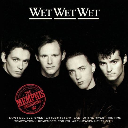Memphis Sessions Wet Wet Wet