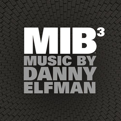 Men in Black 3 (Original Motion Picture Soundtrack) Danny Elfman
