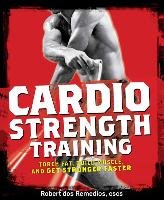 Men's Health Cardio Strength Training Dos Remedios Robert