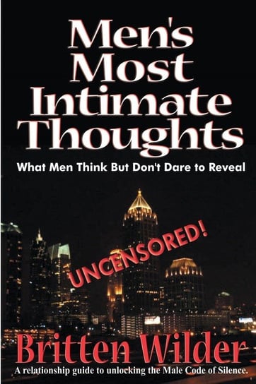 Men's Most Intimate Thoughts Wilder Brittian Iii