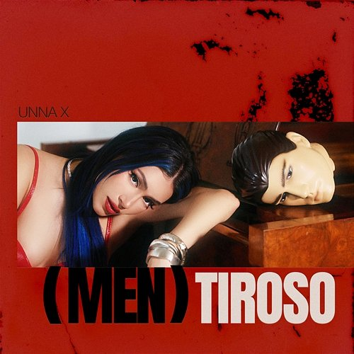 (men)tiroso Unna X