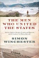 Men Who United the States Winchester Simon
