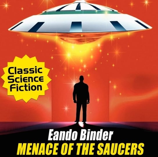 Menace of the Saucers Eando Binder