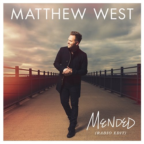 Mended Matthew West