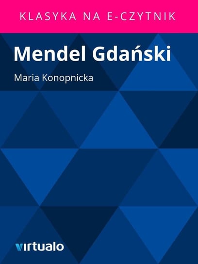 Mendel Gdański Konopnicka Maria