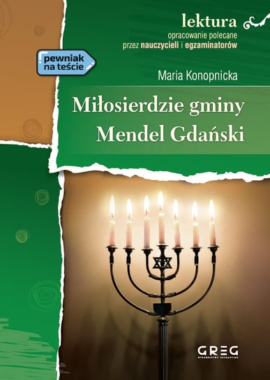Mendel Gdański. Miłosierdzie gminy. Wydanie z opracowaniem Konopnicka Maria