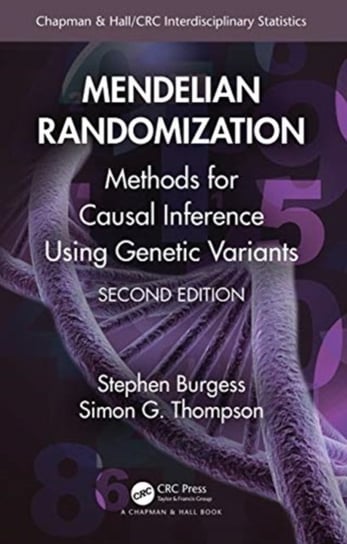 Mendelian Randomization: Methods for Causal Inference Using Genetic Variants Stephen Burgess