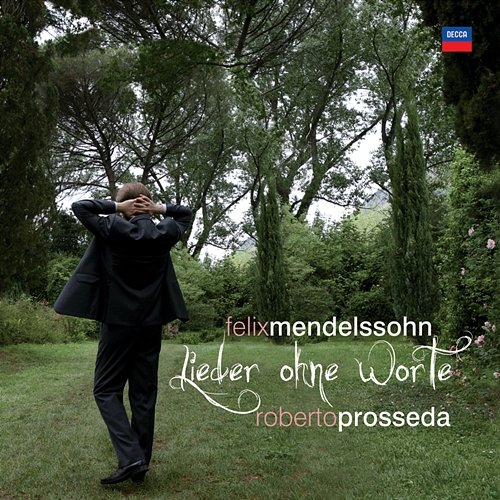 Mendelssohn: 56 Lieder ohne Worte Roberto Prosseda
