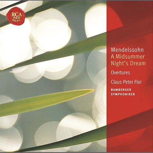 Mendelssohn: A Midsummer Night's Dream: Classic Library Series Claus Peter Flor