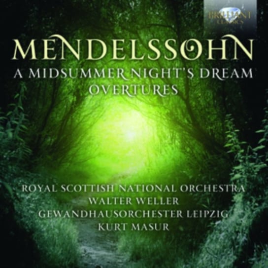 Mendelssohn: A Midsummer Night's Dream / Overtures Royal Scottish National Orchestra