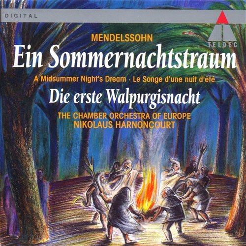 Mendelssohn : A Midsummer Night's Dream & The First Walpurgis Night Nikolaus Harnoncourt