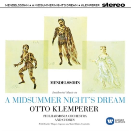 Mendelssohn: A Midsummer Nights Dream Philharmonia Orchestra and Chorus, Harper Heather, Baker Janet