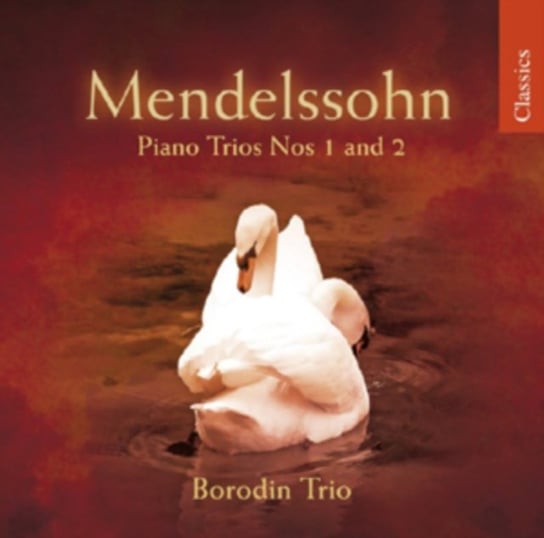 Mendelssohn-Barthold: Piano Trios 1 & 2 Borodin Trio