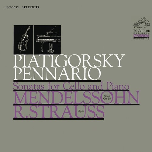 Mendelssohn-Bartholdy: Cello Sonata No. 2 in D Major & Strauss: Cello Sonata in F Major Gregor Piatigorsky