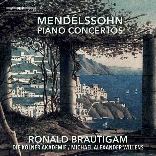 Mendelssohn-Bartholdy: Piano Concertos Kolner Akademie, Brautigam Ronald