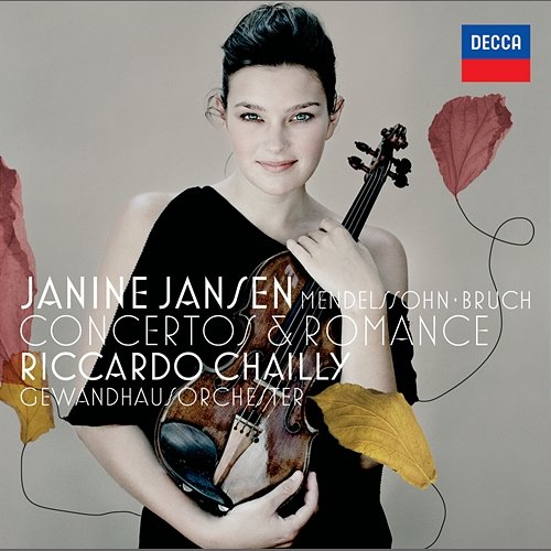 Mendelssohn & Bruch: Violin Concertos Janine Jansen, Gewandhausorchester, Riccardo Chailly