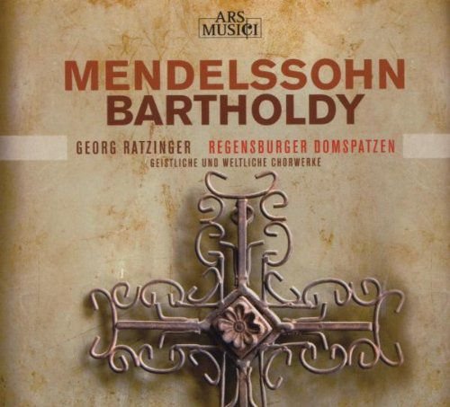 Mendelssohn/Choral Works Regensburger Domspatzen