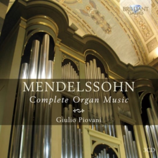 Mendelssohn: Complete Organ Music Piovani Giulio