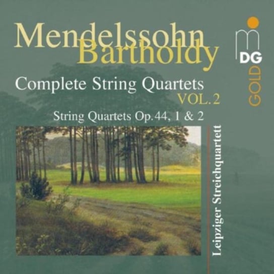 Mendelssohn: Complete String Quartet. Volume 2 Leipziger Streichquartett