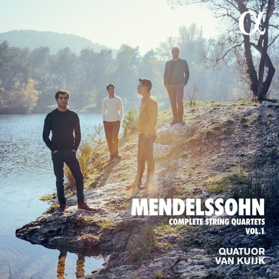 Mendelssohn Complete String Quartets Vol. 1 Quatuor Van Kuijk