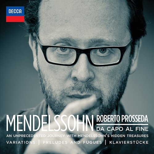 Mendelssohn: Da Capo Al Fine Roberto Prosseda