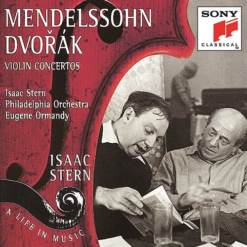 Mendelssohn & Dvorák: Violin Concertos Isaac Stern, The Philadelphia Orchestra, Eugene Ormandy