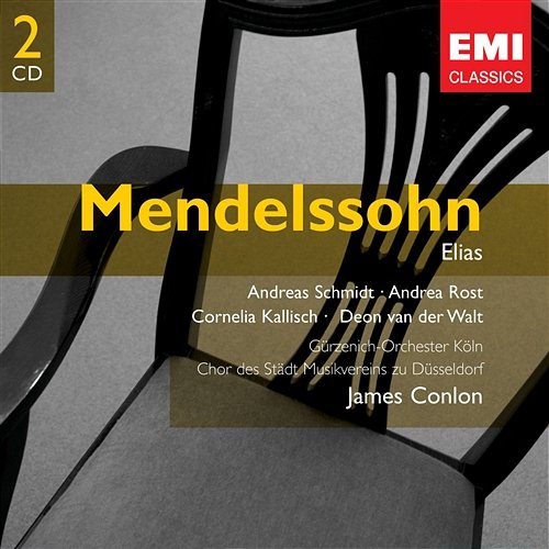Mendelssohn: Elias, Op. 70 James Conlon feat. Chor des städtischen Musikvereins zu Düsseldorf