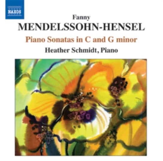 Mendelssohn-Hensel: Piano Sonatas Various Artists