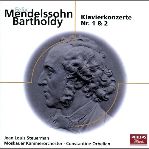Mendelssohn: Klavierkonzerte Jean Louis Steuerman, Moscow Chamber Orchestra, Constantine Orbelian