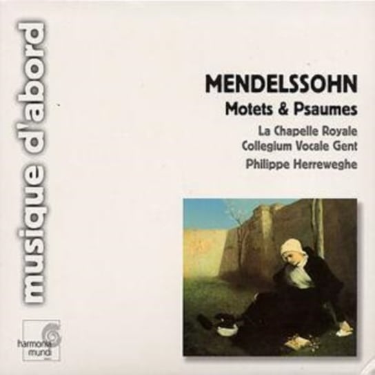 Mendelssohn: Motets & Psaumes Various Artists