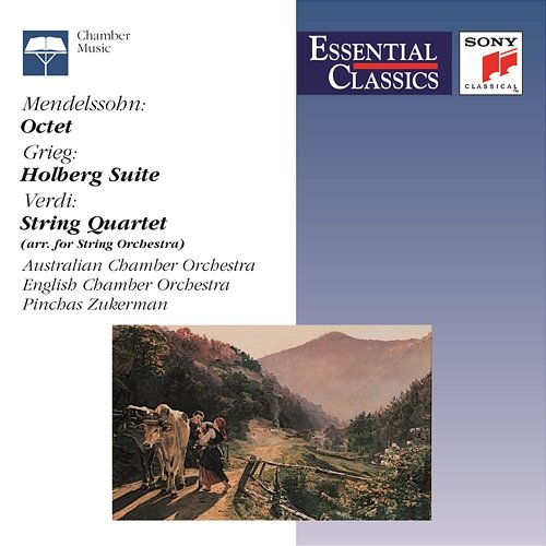 Mendelssohn: Octet; Grieg: Holberg Suite; Verdi: String Quartet Australian Chamber Orchestra - Richard Tognetti - English Chamber Orchestra - Pinchas Zukerman