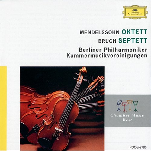Mendelssohn: Octet, Op.20 / Bruch: Septet Berlin Philharmonic Octet, Brandis Quartett, Westphal-Quartett