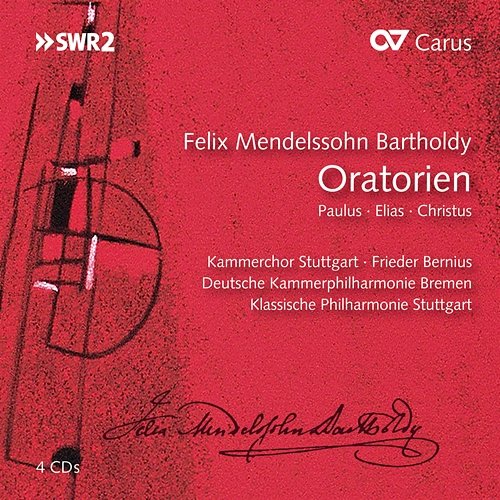 Mendelssohn: Oratorien Kammerchor Stuttgart, Deutsche Kammerphilharmonie Bremen, Klassische Philharmonie Stuttgart, Frieder Bernius